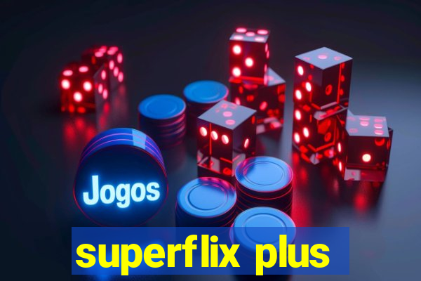 superflix plus